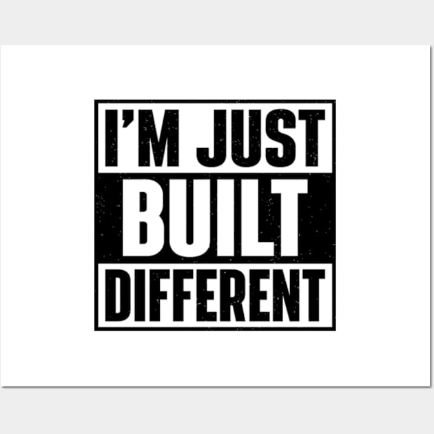 I'm Just Built Different Wall Art by RiseInspired